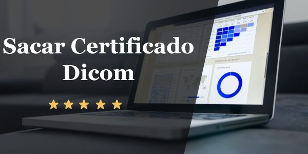 Sacar Certificado Dicom